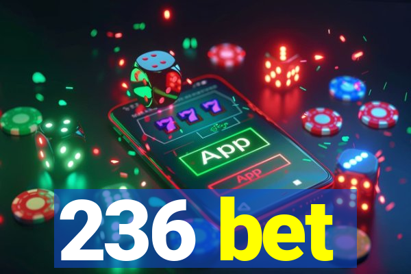 236 bet